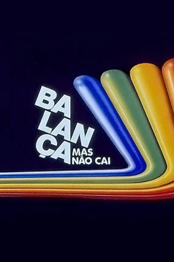Постер фильма «Balança Mas Não Cai»