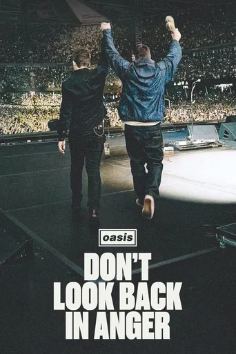 Постер фильма «Oasis: Don't Look Back in Anger»