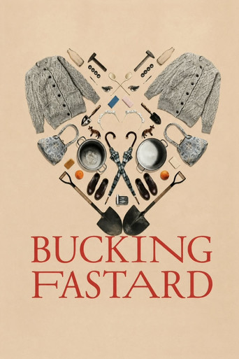 Постер фильма «Bucking Fastard»