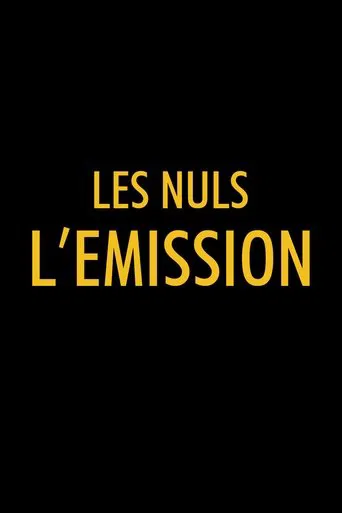 Постер фильма «Les Nuls, l'émission»