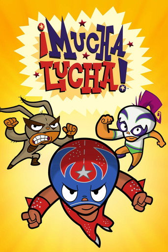 Постер фильма «¡Mucha Lucha!»