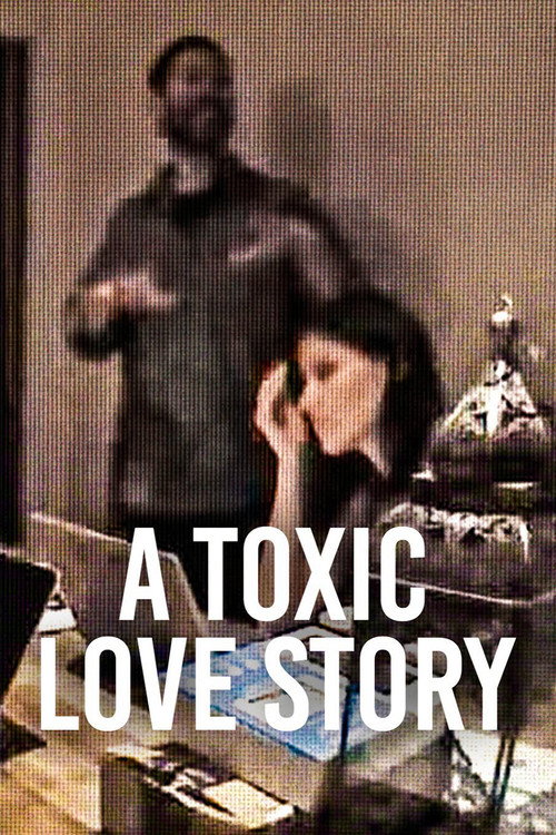 Постер: A Toxic Love Story