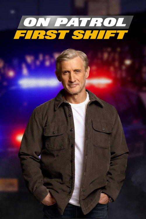 Постер: On Patrol: First Shift