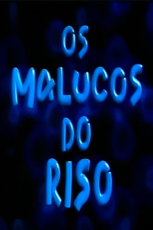 Постер: Os Malucos do Riso