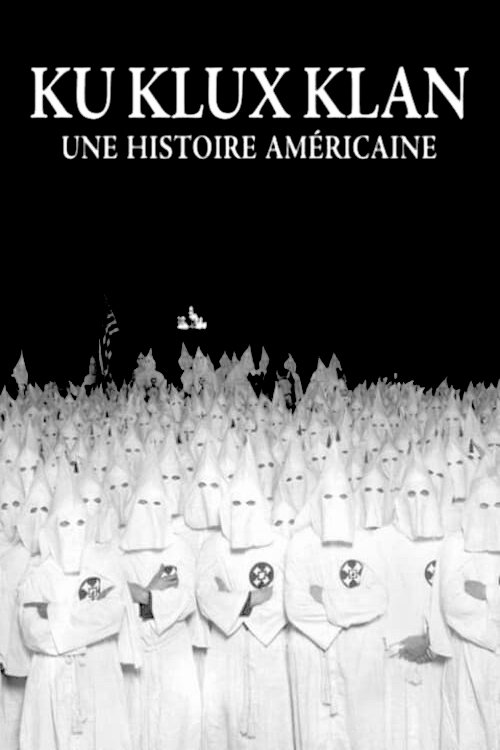 Постер: Ку-клукс-клан. Американская история