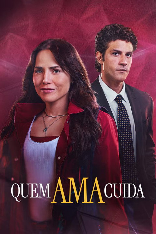 Постер: Quem Ama Cuida