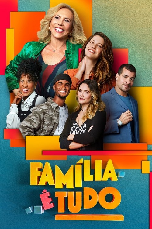 Постер: Família é Tudo