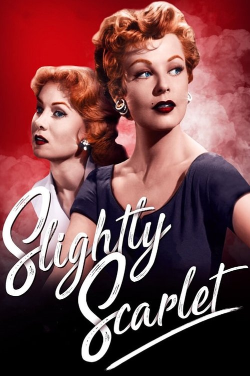 Постер: Slightly Scarlet